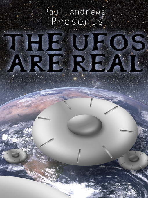 Title details for THE UFOs are Real by Paul Andrews - Available